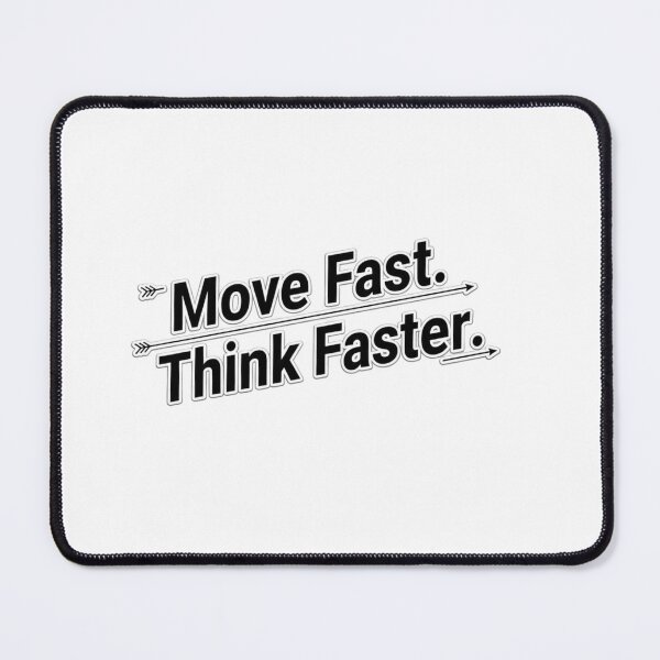 Item preview, Move Fast. Think Faster. designed and sold by MedIA-store.