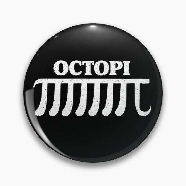 Item preview, Octopi Funny Pi Math Quote Pi Day Humor designed and sold by JackCurtis1991.