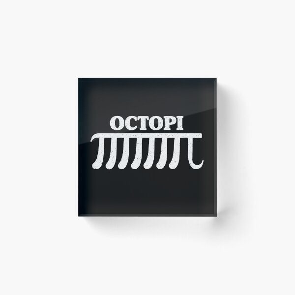 Item preview, Octopi Funny Pi Math Quote Pi Day Humor designed and sold by JackCurtis1991.