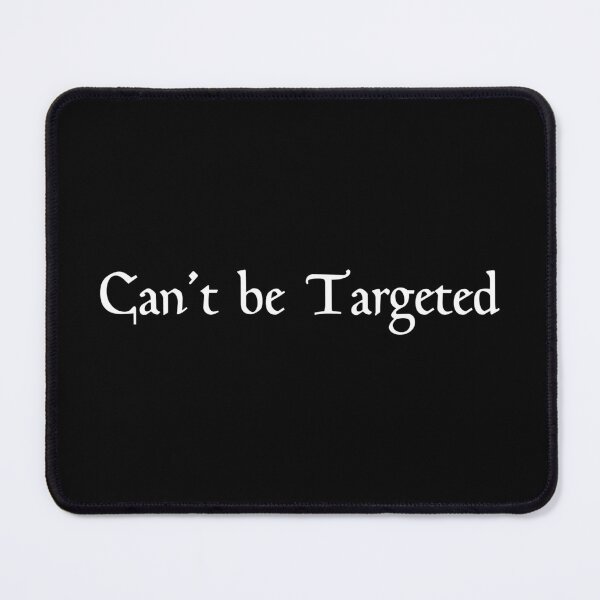 Item preview, Can't be Targeted designed and sold by EQUIPZERO.