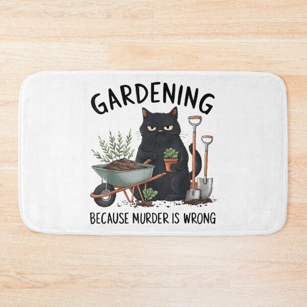 Item preview, Gardening Because Murder is Wrong Snarky Cool Gardener cat designed and sold by CameronTheBro.