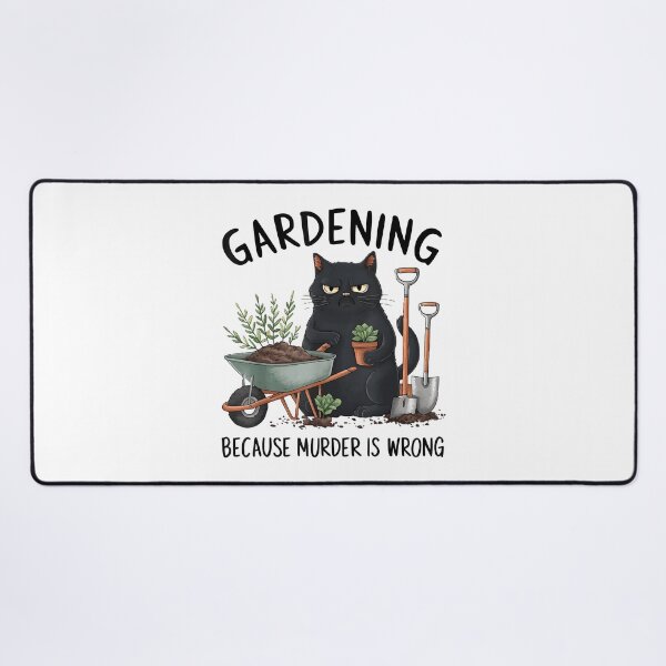 Item preview, Gardening Because Murder is Wrong Snarky Cool Gardener cat designed and sold by CameronTheBro.