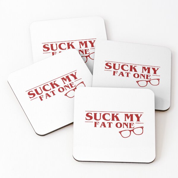 Item preview, Suck My Fat One Bold Phrase designed and sold by torildorxop.