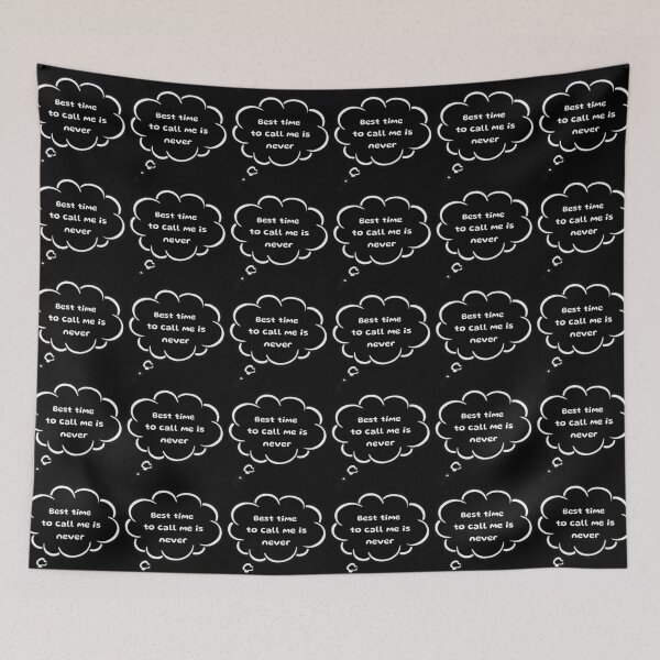 Item preview, Funny - Best Time To Call Me Is Never, Introvert, comic twist designed and sold by digitalbitcraft.