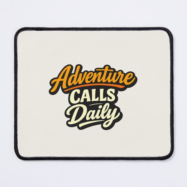 Item preview, Adventure Calls Daily designed and sold by musthavewords.