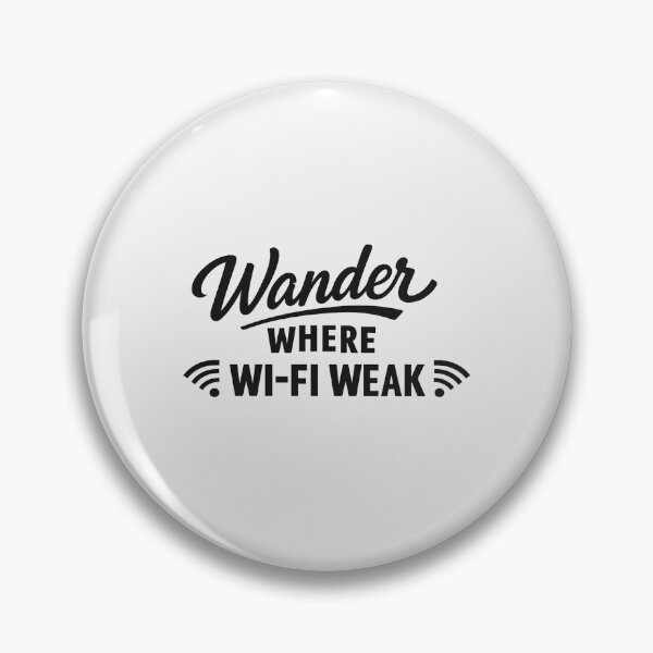 Item preview, Wander Where Wi-Fi Weak designed and sold by musthavewords.