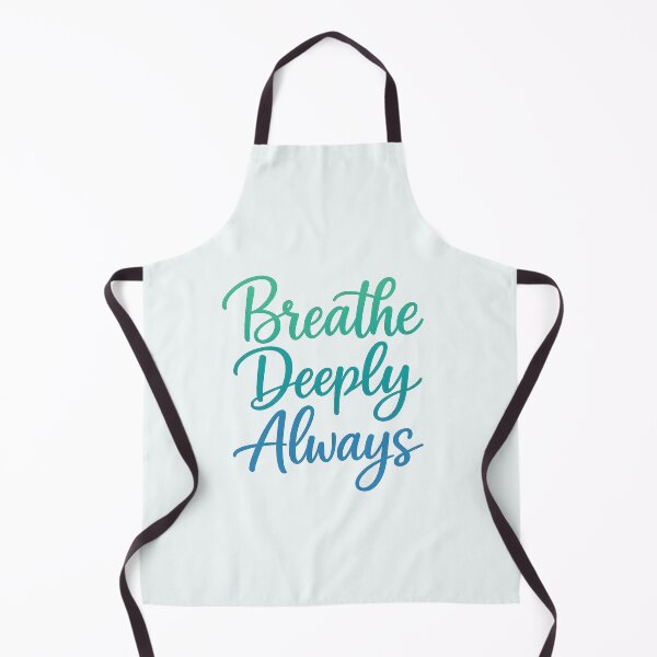 Item preview, Breathe Deeply Always designed and sold by musthavewords.