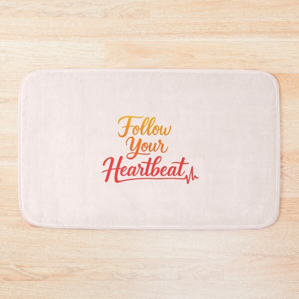 Item preview, Follow Your Heartbeat designed and sold by musthavewords.