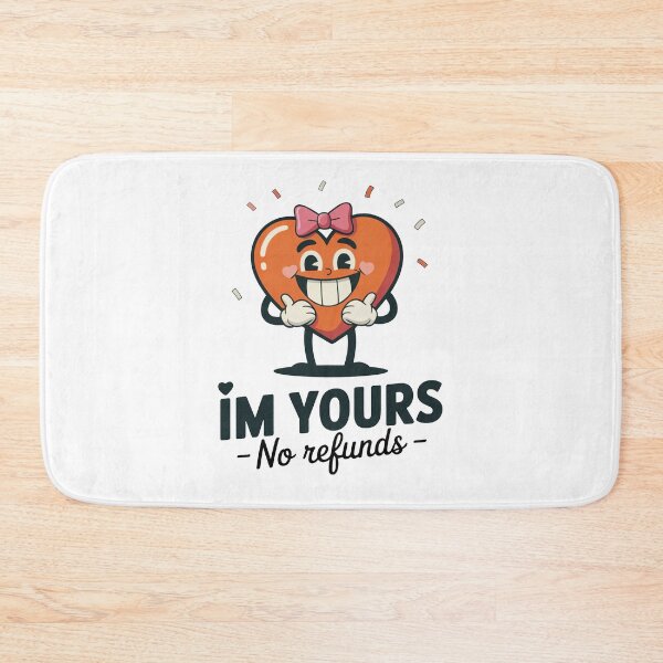 Item preview, I’m Yours No Refunds Valentine Heart designed and sold by MonkiFlipp.