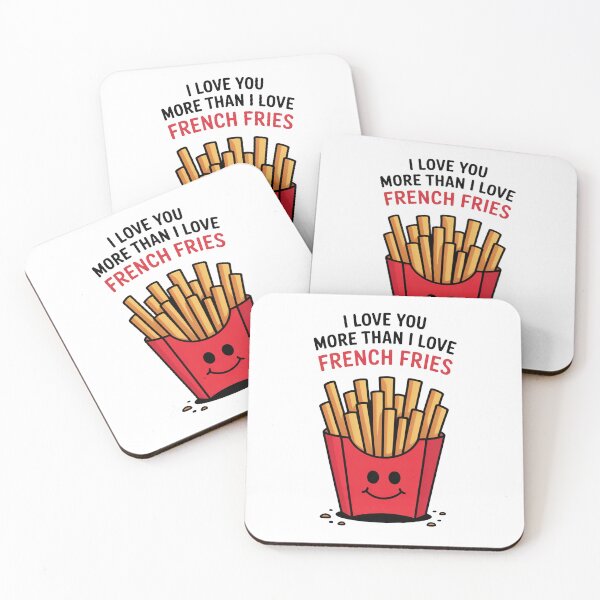 Item preview, I Love You More Than Fries designed and sold by MonkiFlipp.