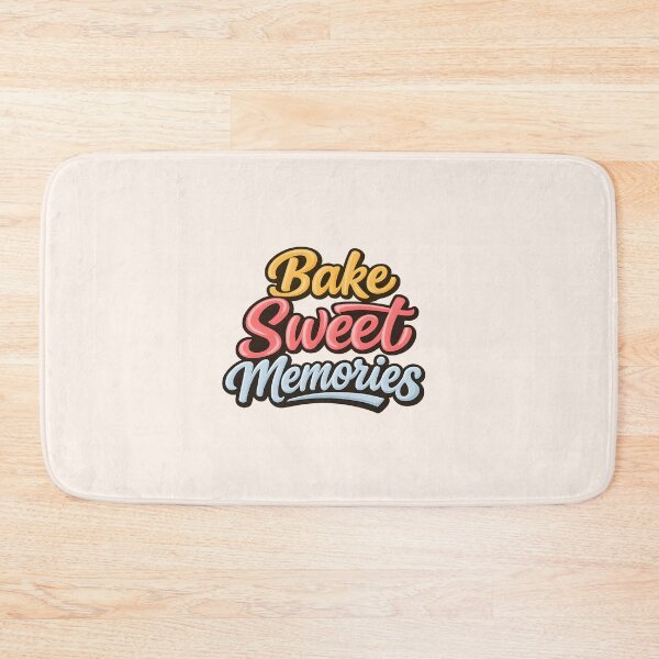 Item preview, Bake Sweet Memories designed and sold by musthavewords.
