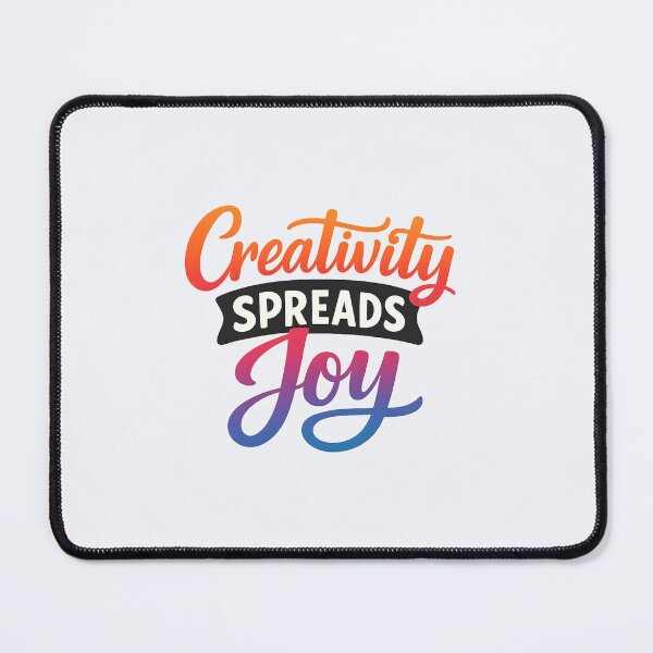 Item preview, Creativity Spreads Joy designed and sold by musthavewords.