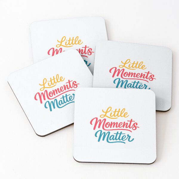 Item preview, Little Moments Matter designed and sold by musthavewords.