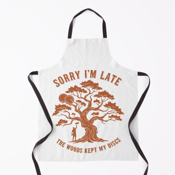 Item preview, Disc Golf Sorry Im Late The Woods Kept My Discs designed and sold by LuminOrb.