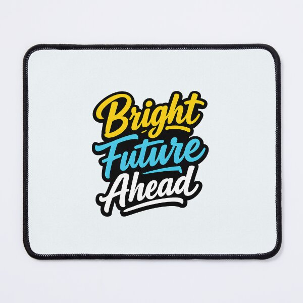 Item preview, Bright Future Ahead designed and sold by musthavewords.