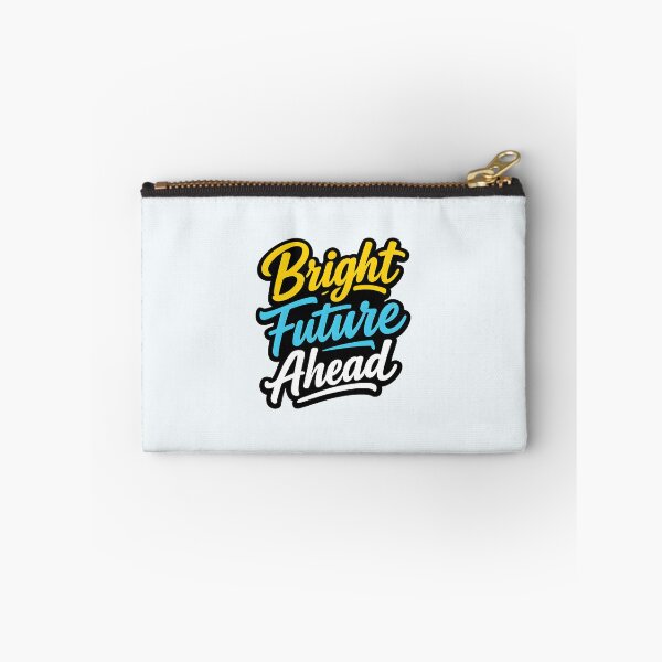 Item preview, Bright Future Ahead designed and sold by musthavewords.
