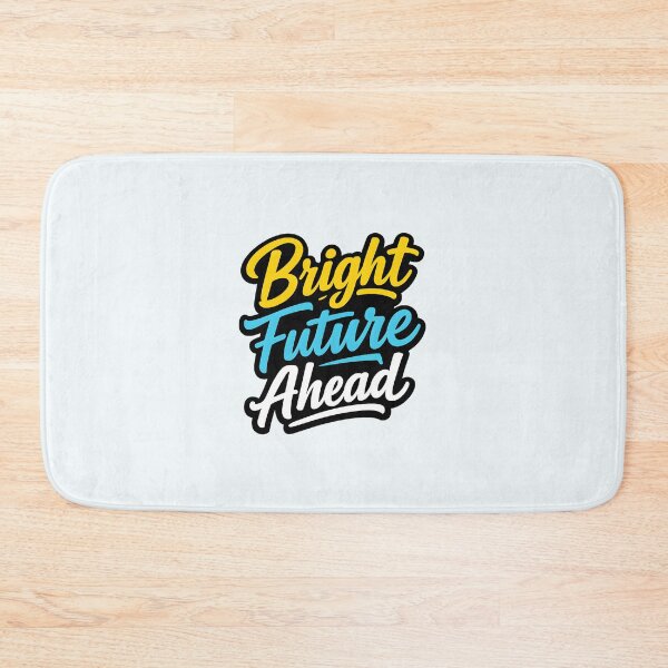 Item preview, Bright Future Ahead designed and sold by musthavewords.