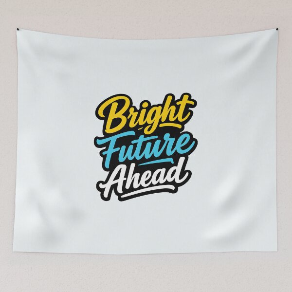 Item preview, Bright Future Ahead designed and sold by musthavewords.