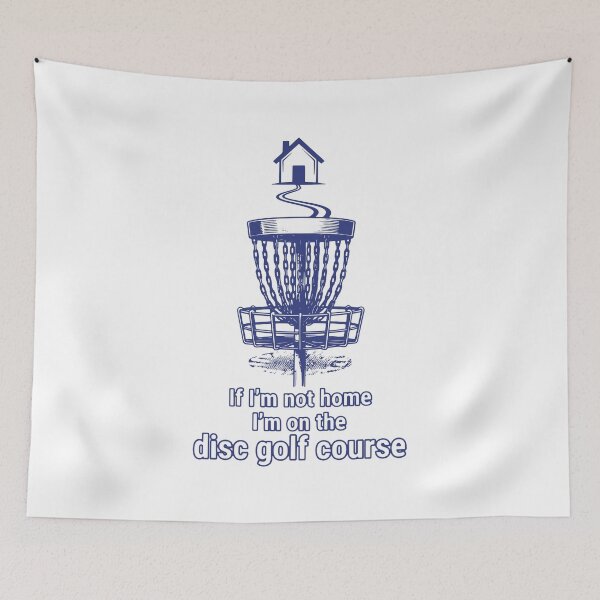 Item preview, If Im Not Home Im On The Disc Golf Course Funny designed and sold by LuminOrb.