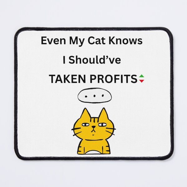 Item preview, Even My Cat Knows I Should’ve Taken Profits – Funny Trader & Cat Lover Design designed and sold by Kovrika.