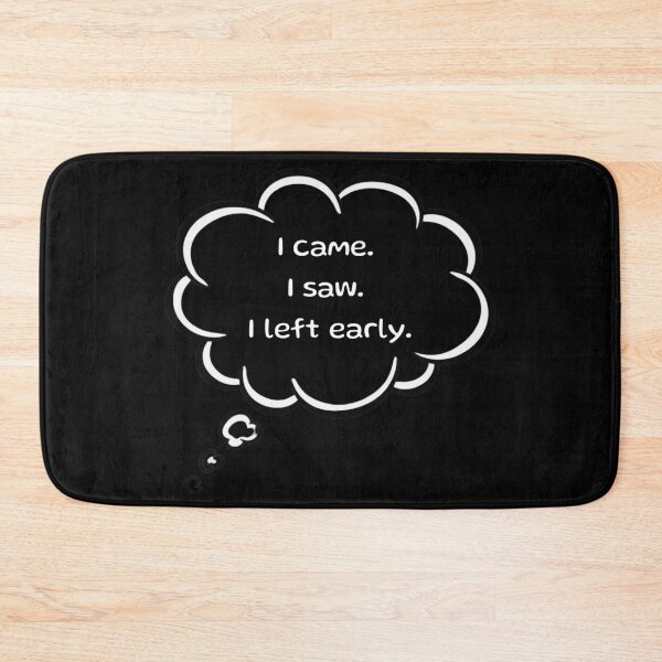 Item preview, Funny, I Came I Saw I Left Early, Introvert Party Excuse T-Shirt design, Introvert, comic twist designed and sold by digitalbitcraft.