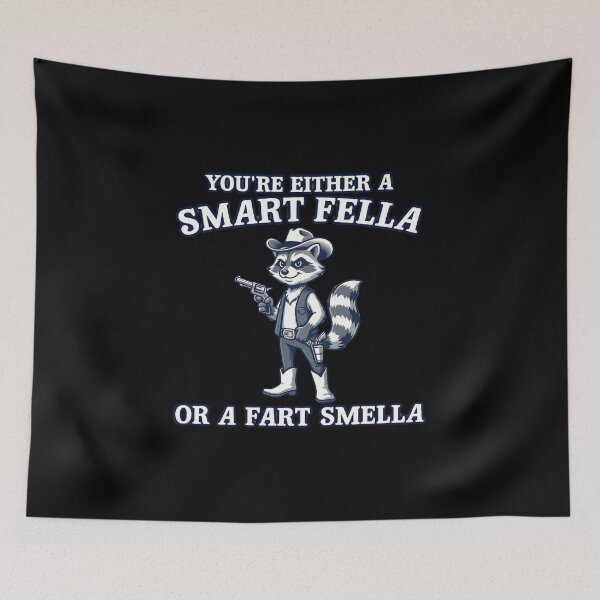 Item preview, Are You A Smart Fella Or Fart Smella,raccon? designed and sold by w66aboo.