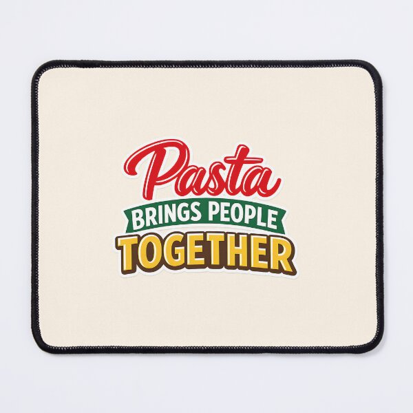 Item preview, Pasta Brings People Together designed and sold by musthavewords.