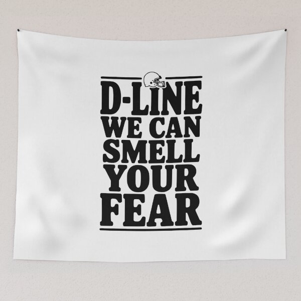 Item preview, D-Line We Can Smell Your Fear designed and sold by Frank Ring.