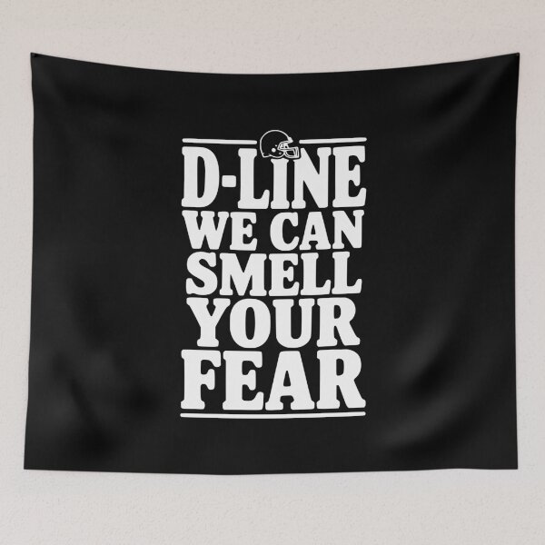 Item preview, D-Line We Can Smell Your Fear designed and sold by Frank Ring.