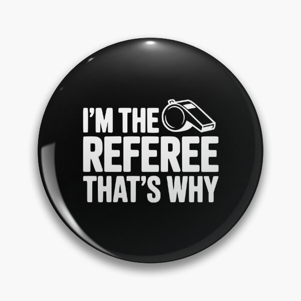 Item preview, I'm the Referee That's Why designed and sold by Frank Ring.
