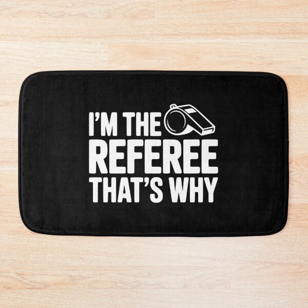 Item preview, I'm the Referee That's Why designed and sold by Frank Ring.