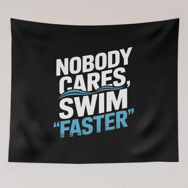 Item preview, Swimming Nobody Cares Swim Faster Funny Swimmer designed and sold by KotexTemu.