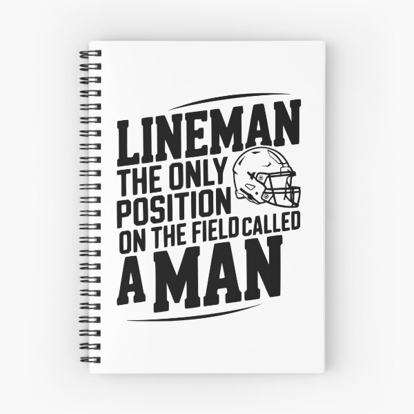 Item preview, Lineman the Only Position on the Field Called a Man designed and sold by Frank Ring.