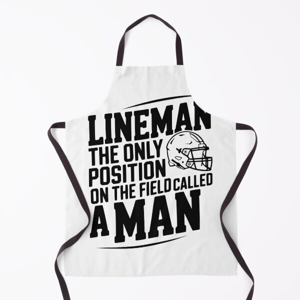 Item preview, Lineman the Only Position on the Field Called a Man designed and sold by Frank Ring.