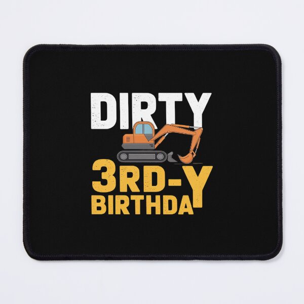 Item preview, Construction Excavator 3rd Birthday Boy Dirty 3rd-Y  designed and sold by MythWoot.