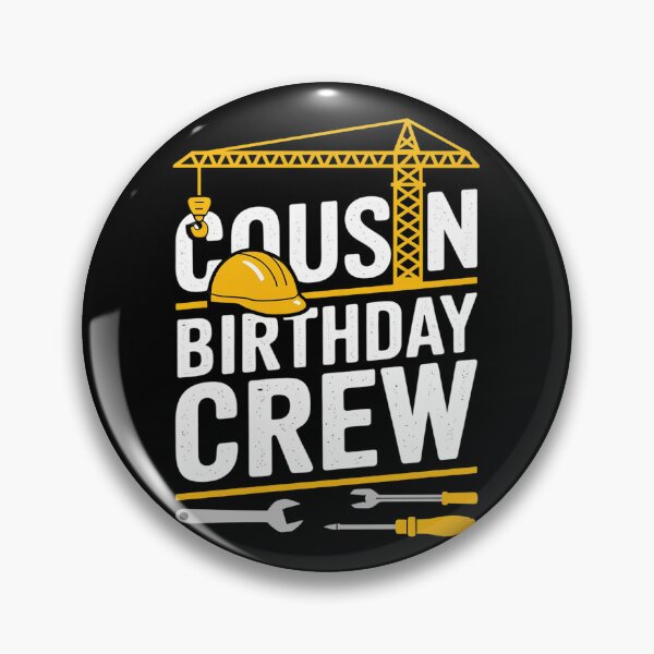 Item preview, Cousin Birthday Crew Construction Birthday  designed and sold by PowAcademy.