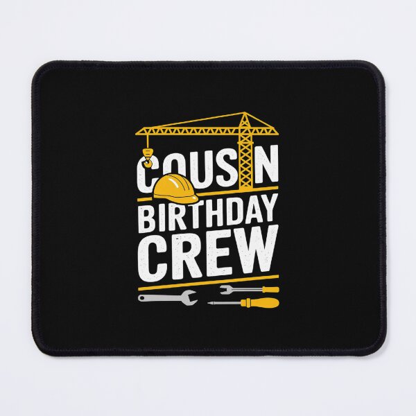Item preview, Cousin Birthday Crew Construction Birthday designed and sold by PowAcademy.