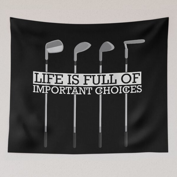 Item preview,  Life is Full of Important Choices Golf Club designed and sold by JohnBrightIdeas.