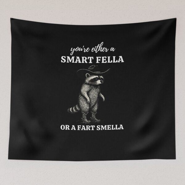 Item preview, Copy of Are You A Smart Fella Or Fart Smella,raccon? designed and sold by w66aboo.