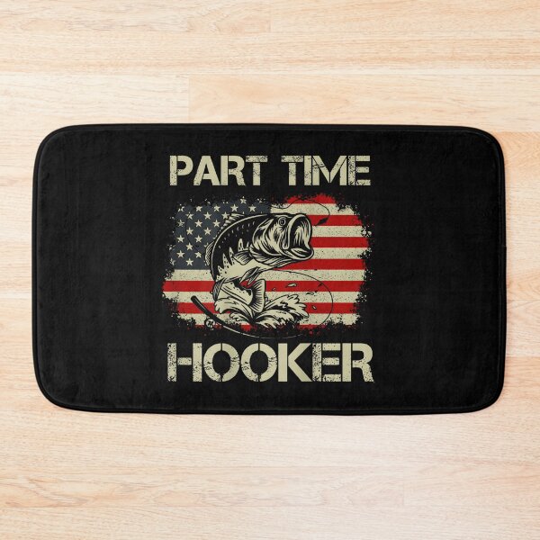 Item preview, Funny Part Time Hooker Funny Fishing designed and sold by JohnBrightIdeas.