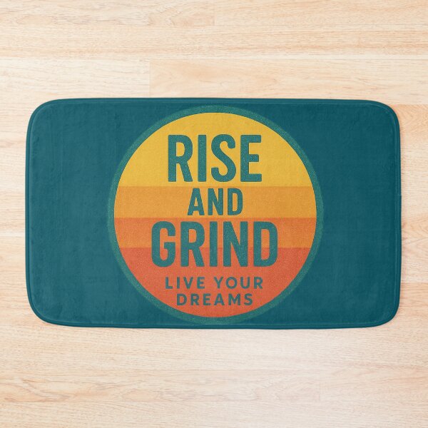 Item preview, Rise & Grind - Live Your Dreams designed and sold by Blaze & Trail Creative.