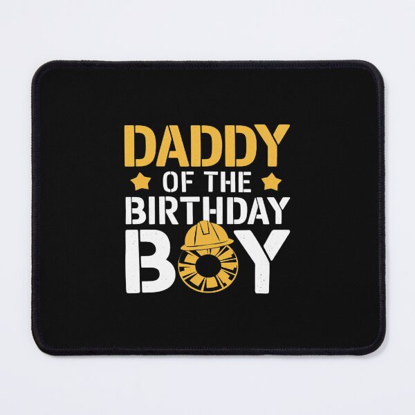 Item preview, Daddy of the Birthday Boy Construction Truck Excavator designed and sold by PowAcademy.