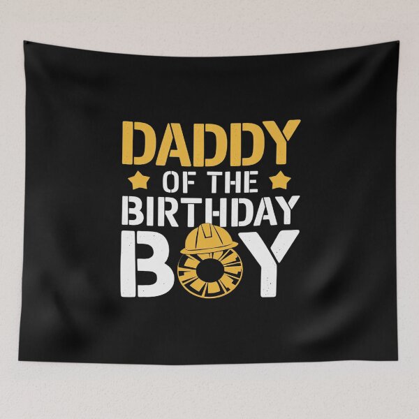 Item preview, Daddy of the Birthday Boy Construction Truck Excavator  designed and sold by PowAcademy.