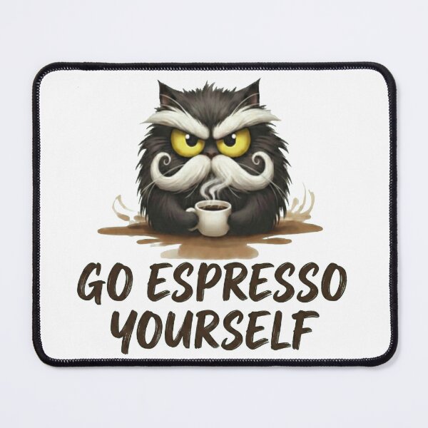 Item preview, Go Espresso Yourself designed and sold by Parody-is-King.
