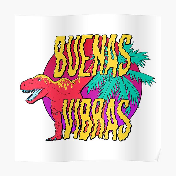 Buenas Vibras Poster