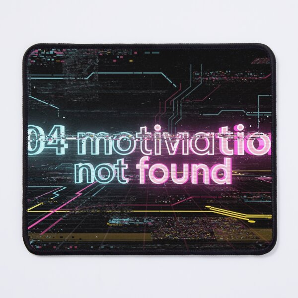 Item preview, A Motivation Not Found — Error Style designed and sold by DesignbyDizdar.
