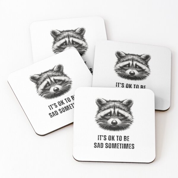 Item preview, It's Ok To Be Sad Sometimes Raccoon Lover Gift designed and sold by MyCozyCorner24.