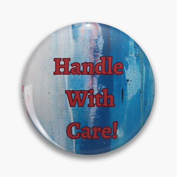 Item preview, Handle with care! designed and sold by livingyourway.