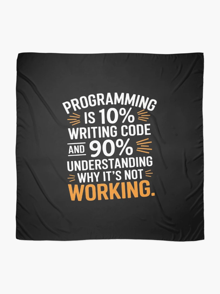 Thumbnail 2 of 3, Scarf, Programming Quote Programmer Software Developer designed and sold by MythWoot.