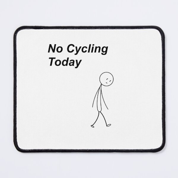 Item preview, No cycling today designed and sold by Enze74.